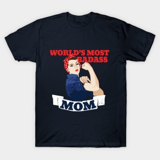 Mothers day: World's Most Badass MOM T-Shirt